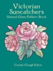 Image for Victorian Suncatchers Stained Glass Pattern Book