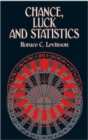 Image for &quot;&quot;Chance, Luck and Statistics &quot;