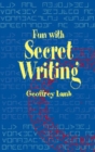 Image for Fun with secret writing