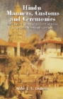 Image for &quot;Hindu Manners, Customs &amp; Ceremonies&quot; : The Classic First Hand Account of India in the Early Nineteenth Century