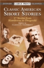 Image for Classic American short stories  : 17 stories from Hawthorne to Fitzgerald