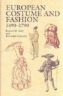 Image for European costume and fashion, 1490-1790