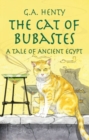 Image for The Cat of Bubastes : A Tale of Ancient Egypt
