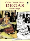 Image for Color Your Own Degas Paintings