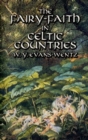 Image for The Fairy-Faith in Celtic Countries
