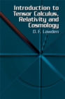 Image for An introduction to tensor calculus, relativity and cosmology