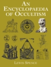 Image for An encyclopaedia of occultism