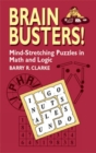 Image for Brain Busters! Mind-Stretching Puzzles in Math and Logic