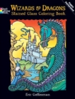Image for Wizards and Dragons Stained Glass Coloring Book