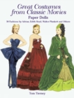 Image for Great Costumes from Classic Movies Paper Dolls : 30 Fashions by Adrian, Edith Head, Walter Plunkett and Others