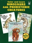Image for Color and Learn Dinosaurs and Prehistoric Creatures