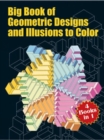 Image for Big Book of Geometric Designs and Illusions to Color
