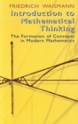 Image for Introduction to Mathematical Thinking : The Formation of Concepts in Modern Mathematics
