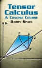Image for Tensor Calculus: a Concise Course