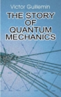Image for The Story of Quantum Mechanics