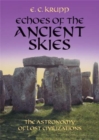 Image for Echoes of the Ancient Skies : The Astronomy of Lost Civilizations