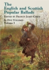 Image for The English and Scottish Popular Ballads: v.1