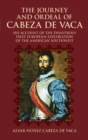 Image for The Journey and Ordeal of Cabeza De Vaca