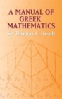 Image for A Manual of Greek Mathematics