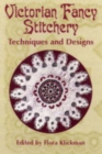 Image for Victorian fancy stitchery  : techniques &amp; designs