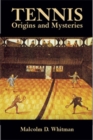 Image for Tennis  : origins and mysteries
