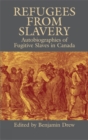 Image for Refugees from Slavery : Autobiographies of Fugitive Slaves in Canada