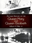 Image for Picture History of the Queen Mary and the Queen Elizabeth