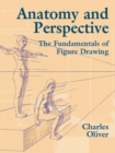 Image for Anatomy and perspective  : the fundamentals of figure drawing