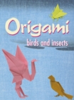 Image for Origami birds and insects