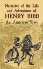 Image for Narrative of the Life and Adventures of Henry Bibb : An American Slave