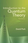 Image for Introduction to the Quantum Theory