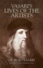 Image for Vasari&#39;s lives of the artists  : Giotto, Masaccio, Fra Filippo Lippi, Botticelli, Leonardo, Raphael, Michelangelo, Titian