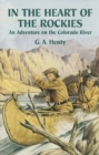 Image for In the Heart of the Rockies : An Adventure on the Colorado River