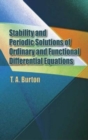 Image for Stability and Periodic Solutions of Ordinary and Functional Differential Equations