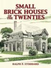 Image for Small Brick Houses of the Twenties