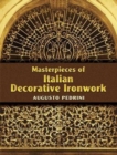 Image for Masterpieces of Italian Decorative Ironwork