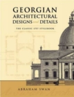 Image for Georgian Architectural Designs and Details : The Classic 1757 Stylebook