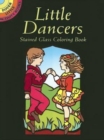 Image for Little Dancers : Stained Glass Coloring Book