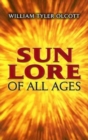 Image for Sun Lore of All Ages : A Collection of Myths and Legends
