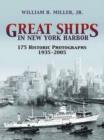Image for Great Ships in New York Harbor : 175 Historic Photographs 1935 - 2005