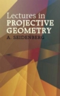 Image for Lectures in Projective Geometry