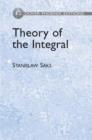 Image for Theory of the Integral