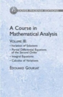 Image for A Course in Mathematical Analysis : Variation of Solutions; Partial Differential Equations of the Second Order : Volume 3