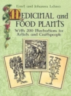 Image for Medicinal and Food Plants : With 200 Illustrations for Artists and Craftspeople