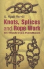 Image for Knots, Splices and Rope Work : An Illustrated Handbook
