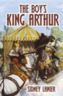 Image for The boy&#39;s King Arthur