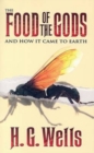 Image for The Food of the Gods : And How It Came to Earth
