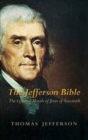 Image for The Jefferson Bible : The Life and Morals of Jesus of Nazareth