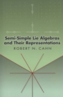 Image for Semi-Simple Lie Algebras and Their Representations
