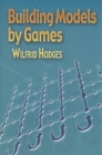 Image for Building Models by Games
